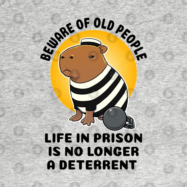 Beware of old people life in prison is no longer a deterrent Capybara Prisioner by capydays